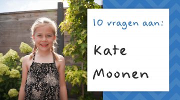 10 vragen aan: Kate Moonen #20