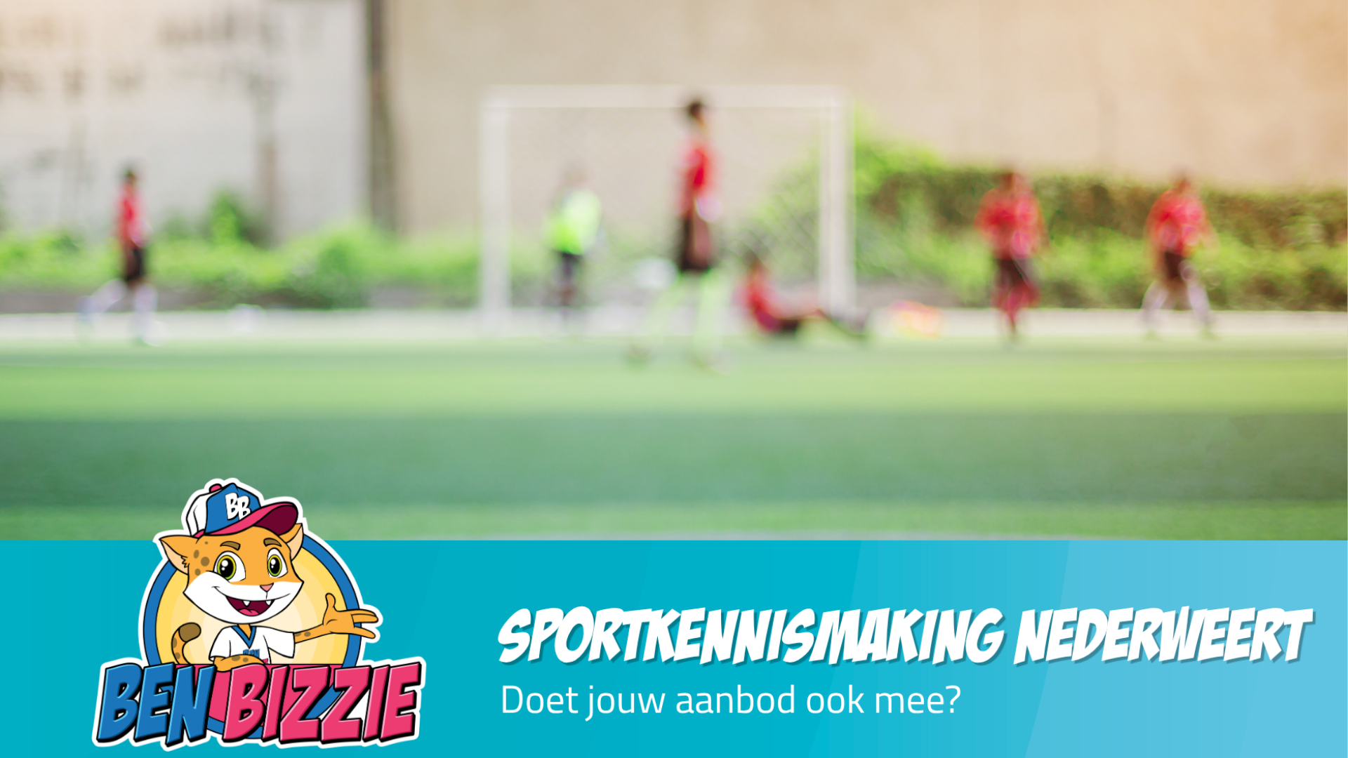 2026_08_04-Oproep_aan_sport-_en_beweegnaabieders_meld_je_aan_voor_Ben_Bizzie_s_sportkennismaking